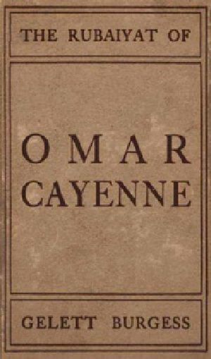 [Gutenberg 28184] • The Rubaiyat of Omar Cayenne